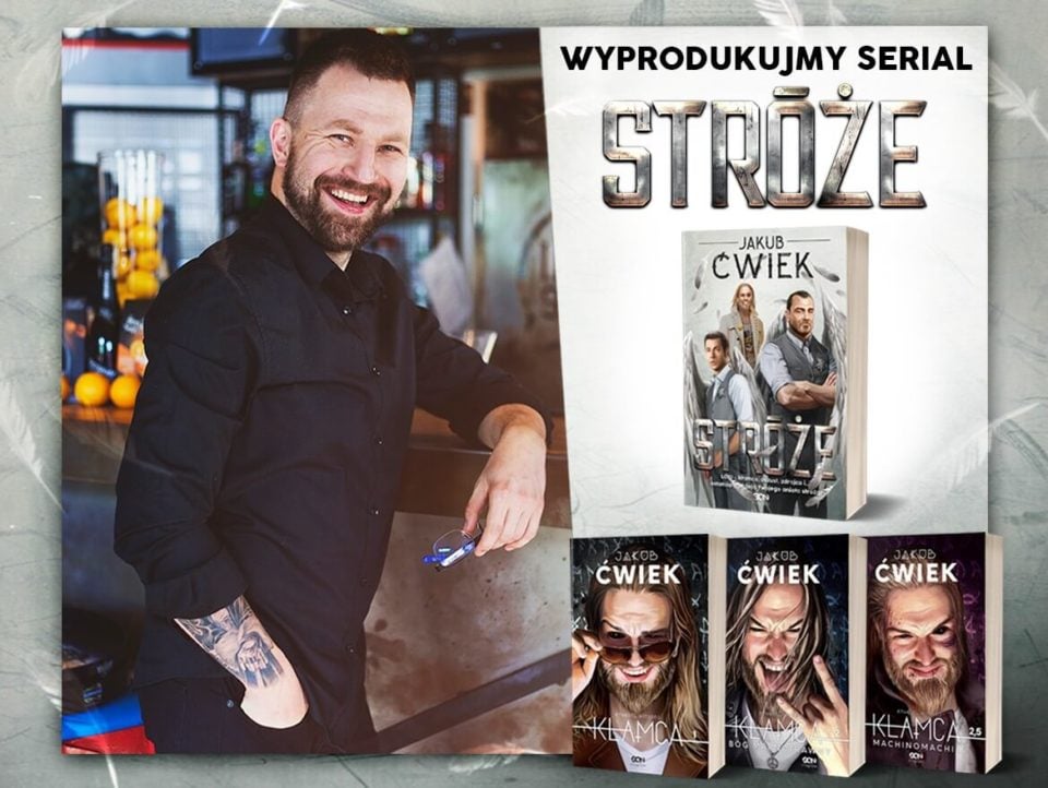 Serial Stróże autorstwa Jakuba Ćwieka