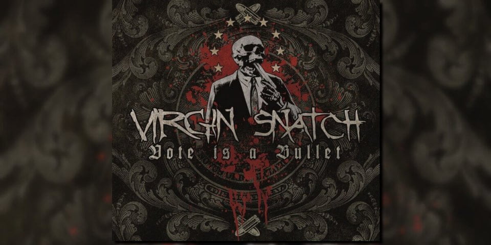 Recenzja płyty Vote is a Bullet zespołu Virgin Snatch