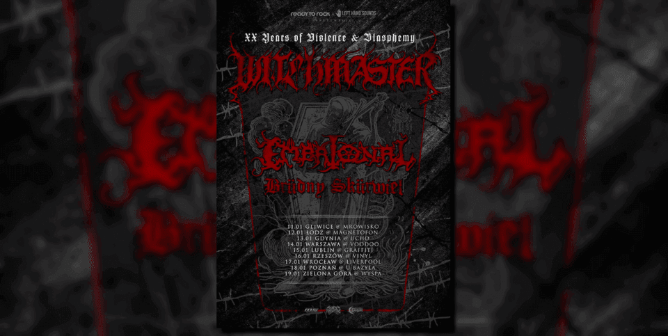 Nadciąga zniszczenie: styczniowa trasa Witchmaster + Embrional + Brüdny Skürwiel