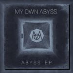 My Own Abyss - „Abyss EP”