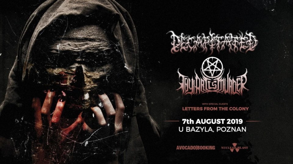 Decapitated i Thy Art Is Murder zagrają w Polsce