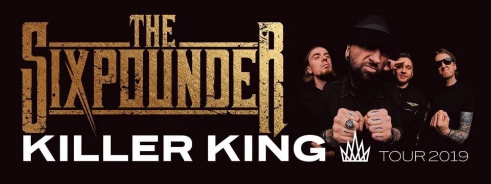 „Killer King Tour” niedługo dotrze do Poznania, Szczecina i Piły 1 Trasa zespołu The Sixpounder