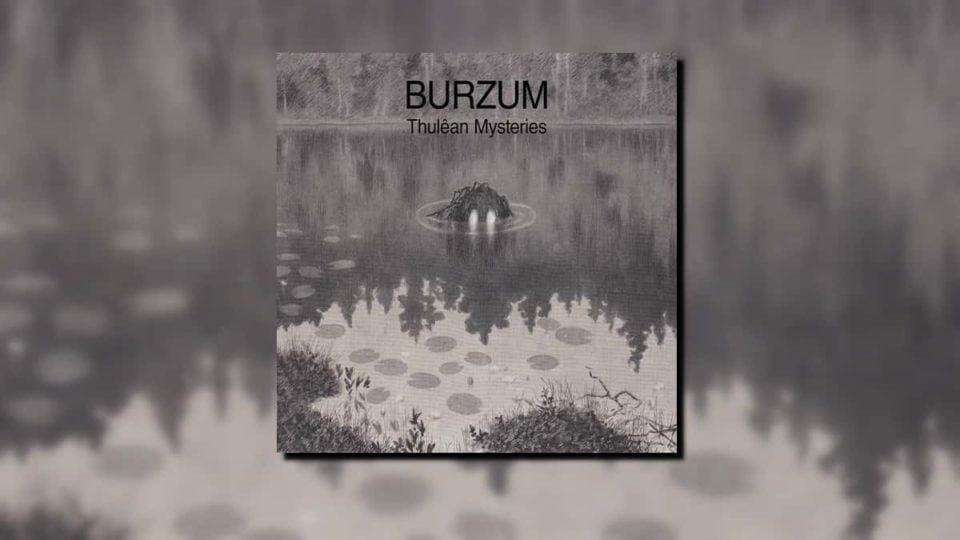 Burzum Thulean Mysteries
