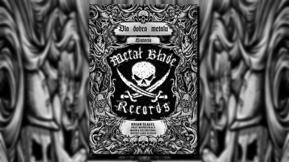 Dla Dobra Metalu Historia Metal Blade Records