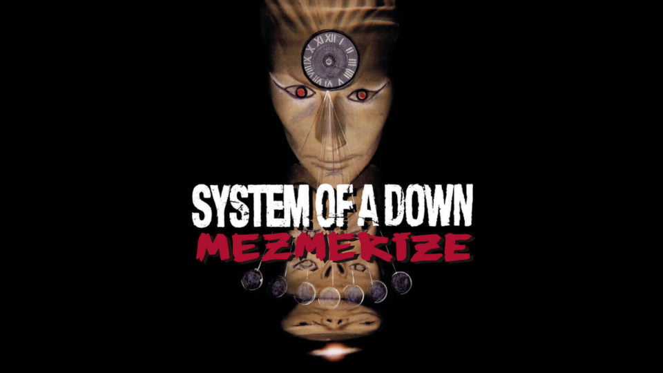 System of a Down Mezmerize