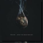 Recenzja: Trivium - What The Dead Men Say