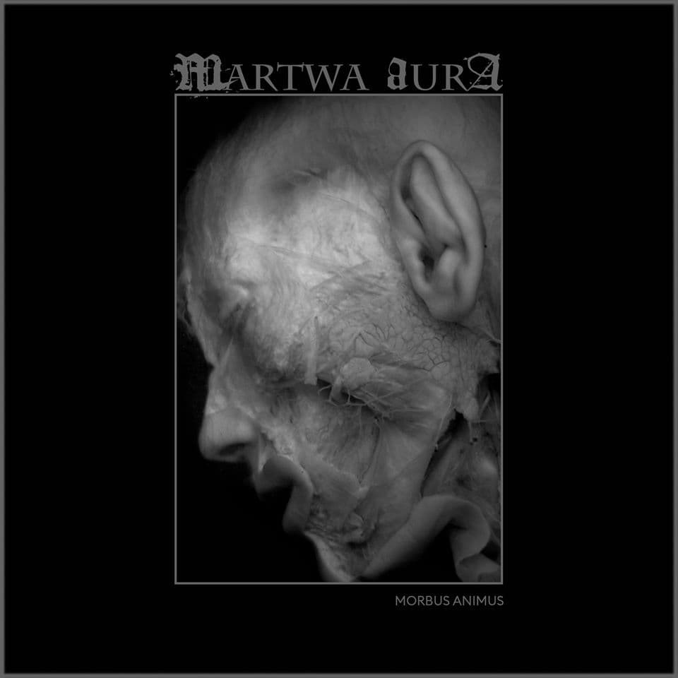 Recenzja: Martwa Aura - „Morbus Animus” (2020) 2 Martwa Aura Morbus Animus