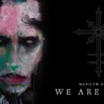 Marilyn Manson - We Are Chaos