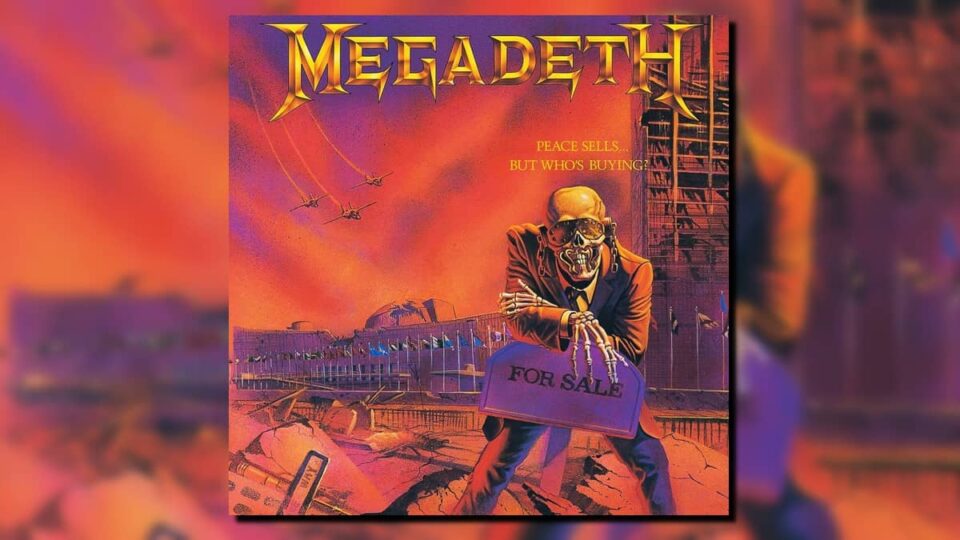 Megadeth Peace Sell But Who Buying