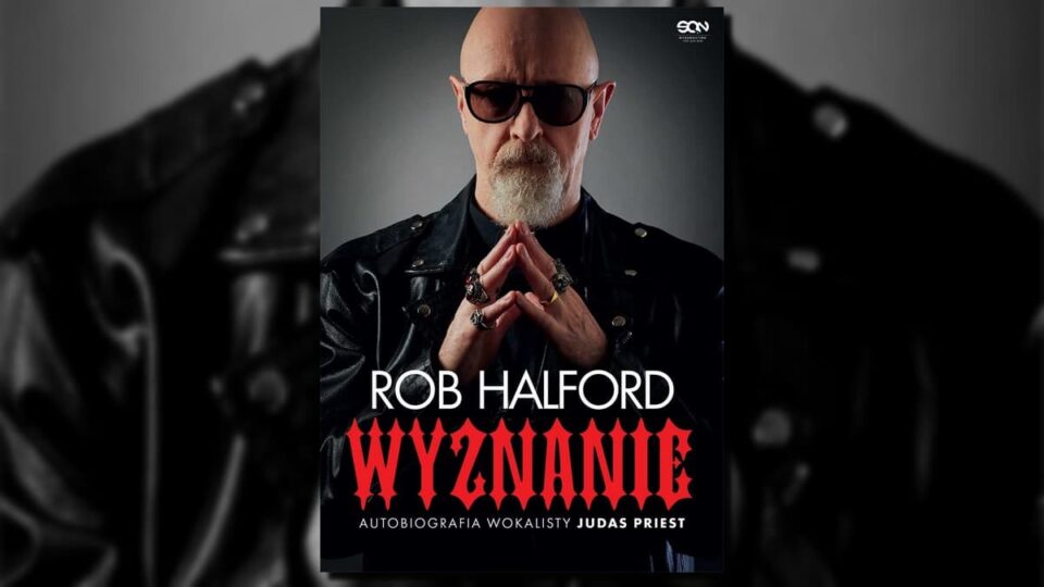 Wyznanie autobiografia Roba Halforda