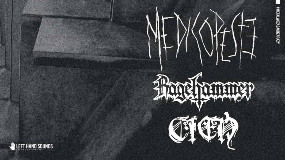 Medico Peste Ragehammer i Cień w Krakowie