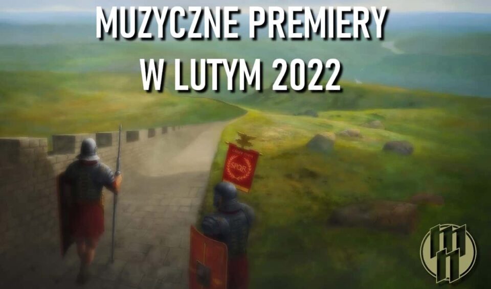 Muzyczne premiery miesiąca. Co nowego w lutym? 11 Muzyczne premiery luty 2022