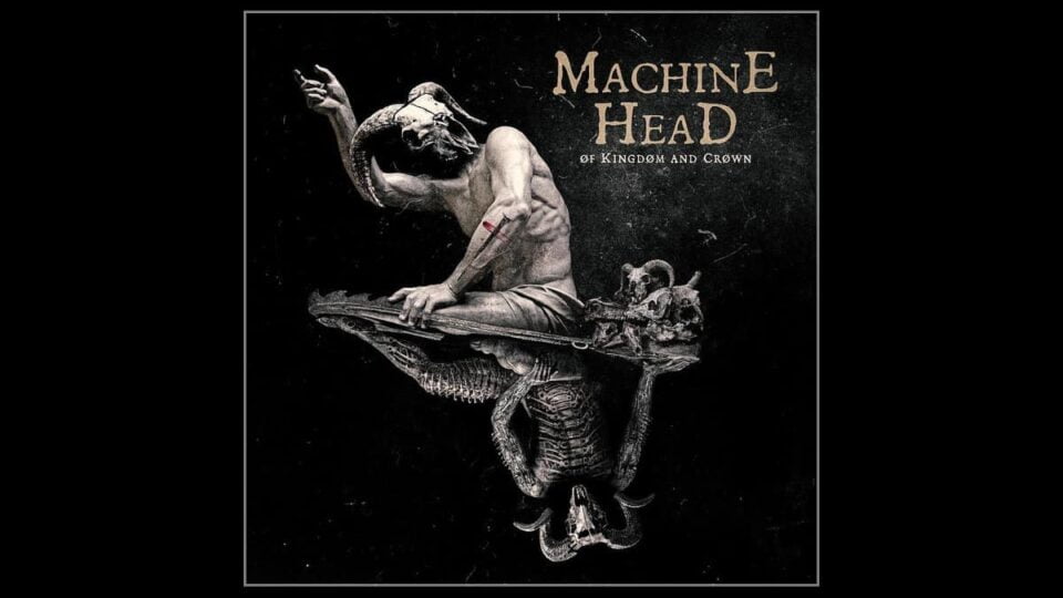 Nowy album Machine Head Of Kingdom of Crown