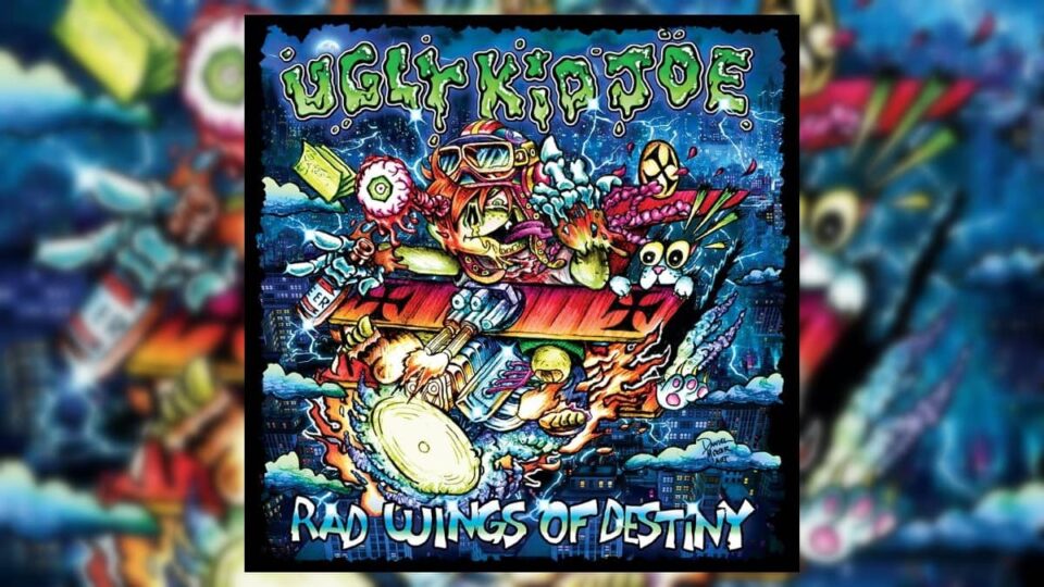 Ugly Kid Joe Rad Wings Of Destiny