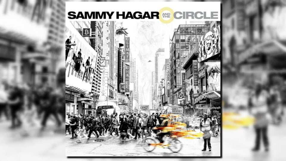 Sammy Hagar i The Circle wydadzą album "Crazy Times" 1 Sammy Hagar i The Circle album Crazy Times