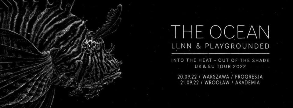 Koncerty The Ocean w Polsce w 2022