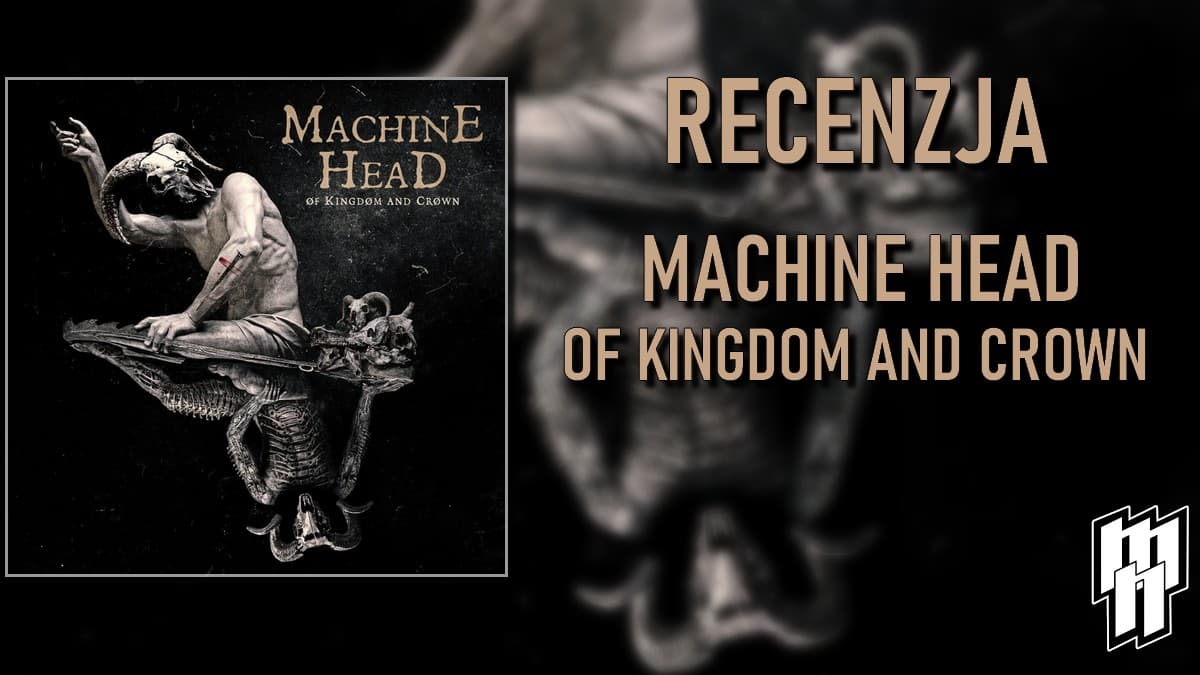 Recenzja Machine Head - 