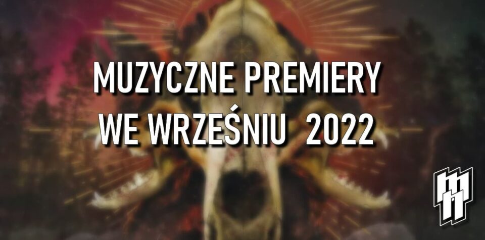 Premiery muzyczne we wrześniu 2022