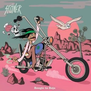 Stöner wyda nowy mini-album „Boogie To Baja” 2 Stoner album Boogie To Baja