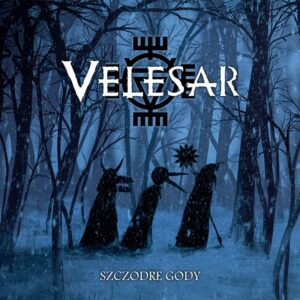 „Na początku chciałem grać power metal” - wywiad z Marcinem Wieczorkiem (Velesar) 5 Velesar album Szczodre Gody