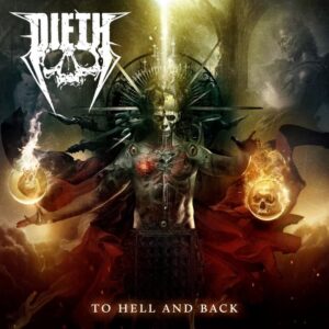 Dieth, nowy zespół Davida Ellefsona zapowiada debiutancki album „To Hell And Back” 2 Dieth album To Hell And Back
