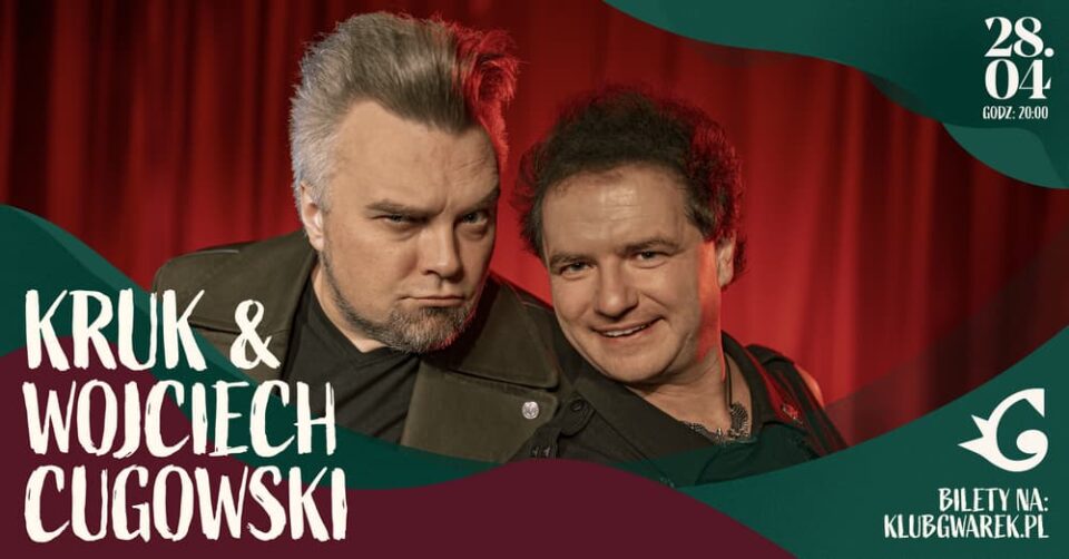 Koncert Kruk i Wojciech Cugowski w Krakowie
