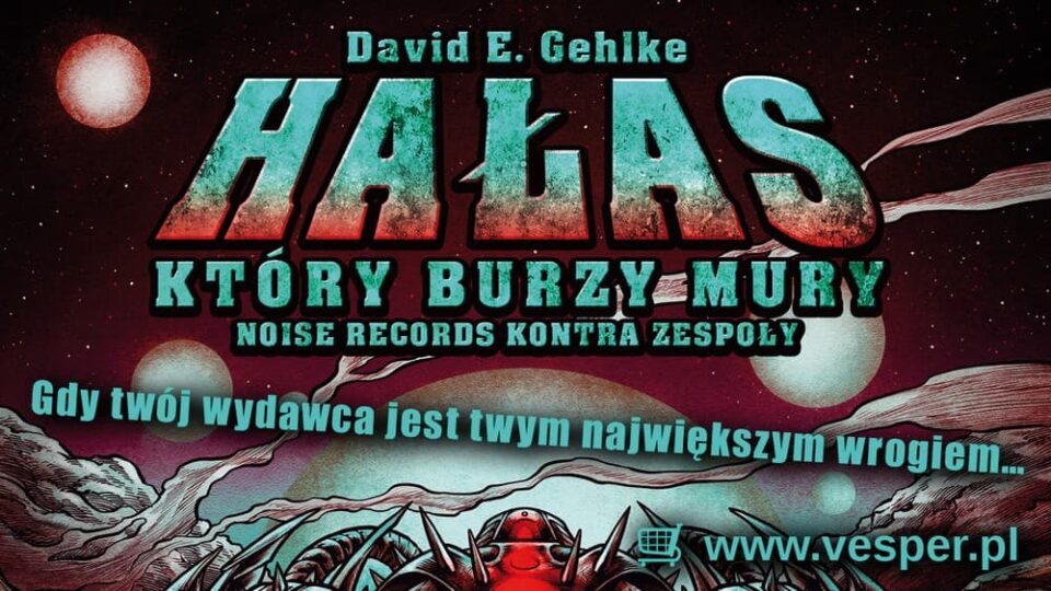 Książka Hałas który burzy mury Noise Records kontra zespoły nagłówek