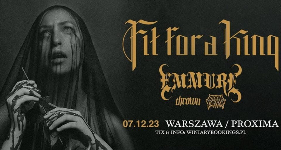 Fit For a King, Emmure i goście zagrają w Warszawie (07.12) 1 Koncert Fit for a King w Warszawie