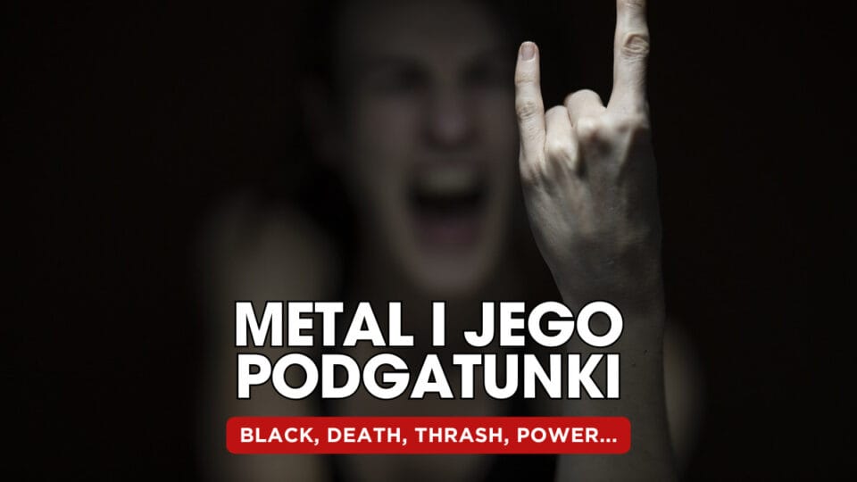 Metal i jego podgatunki