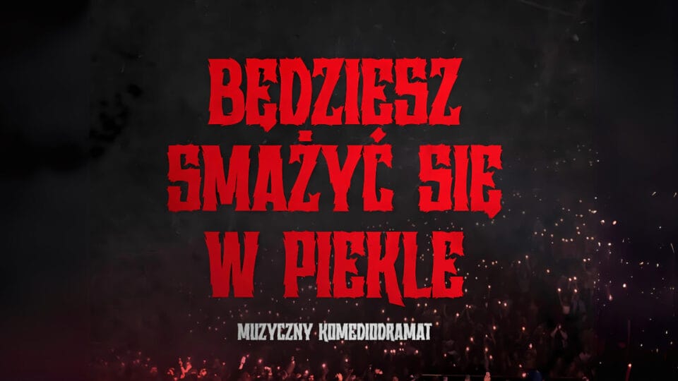Film Będziesz smażyć się w piekle