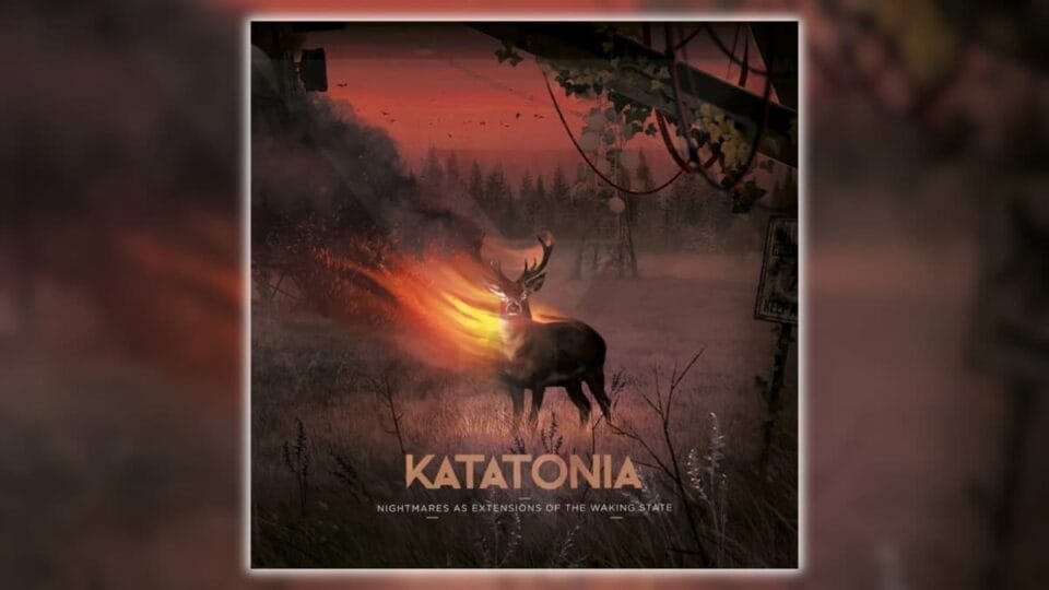 Katatonia Nightmares as Extensions of the Waking State