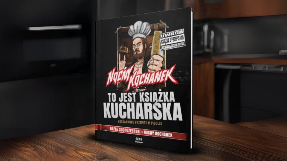 Nocny Kochanek wyda książkę kucharską. Co w niej znajdziemy? 1 Nocny Kochanek książka kucharska