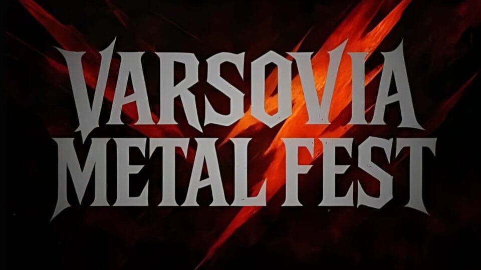 Varsovia Metal Fest vol. 2: szczegóły kolejnej edycji festiwalu 1 Varsovia Metal Fest