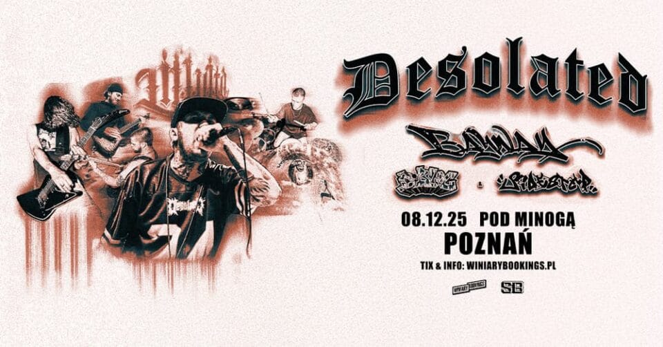 Desolated zagra koncert w Poznaniu