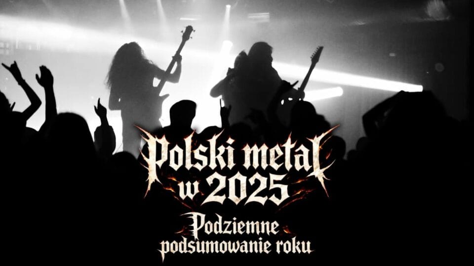Polski metal w 2025 podsumowanie roku