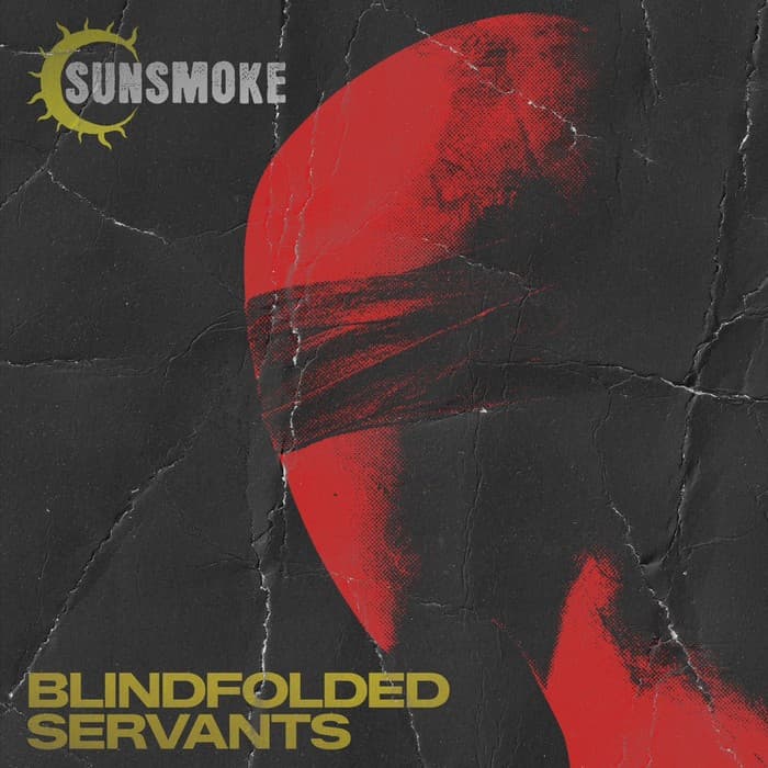 Sunsmoke powrócił z nowym singlem „Blindfolded Servants” 2 Sunsmoke okładka singla Blindfolded Servants