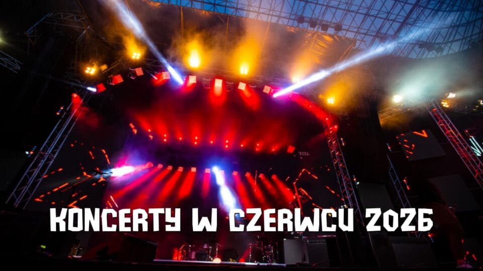koncerty w czerwcu 2026