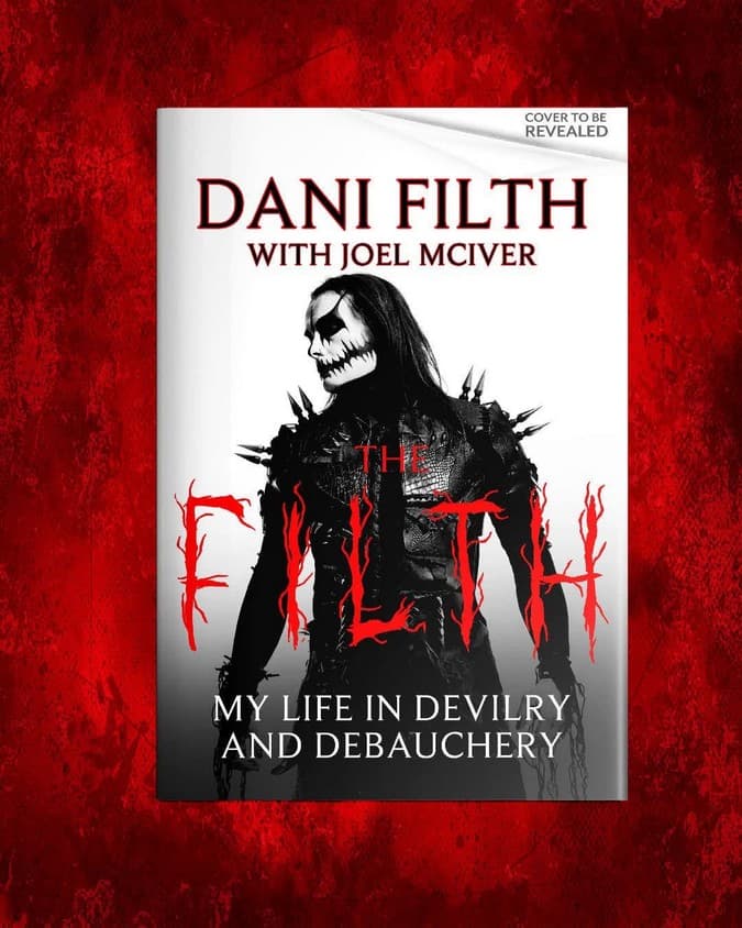 Dani Filth napisze o swoim życiu. Autobiografia muzyka ukaże się w 2027 roku 2 Dani Filth autobiografia The Filth My Life In Devilry And Debauchery