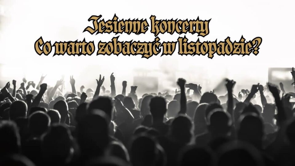 Koncerty w listopadzie 2026