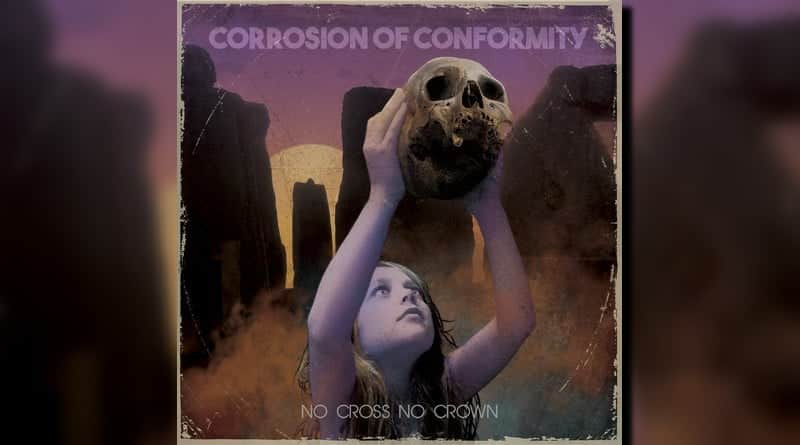 Recenzja: Corrosion of Conformity – No Cross No Crown 3 Recenzja: Corrosion of Conformity – No Cross No Crown