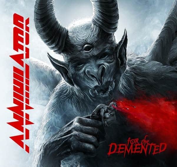 Annihilator -For the Demented