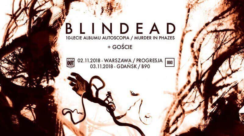 Wyjątkowe koncerty Blindead z okazji 10-lecia wydania Autoscopia / Muder In Phazes