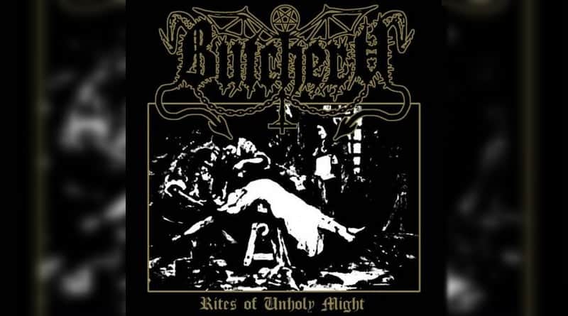 Butchery – Rites of Unholy Might recenzja