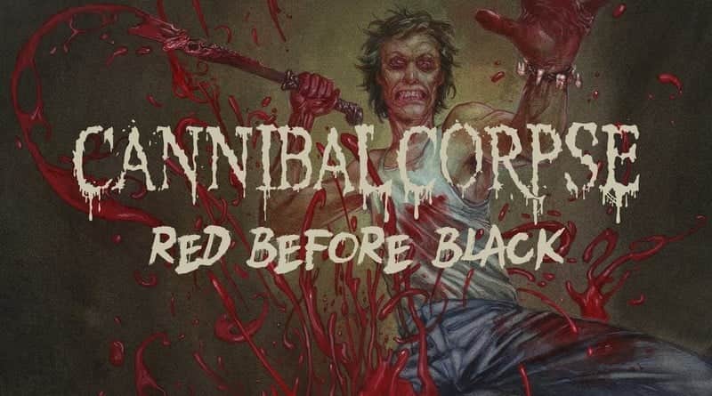 Cannibal Corpse - Red Before Black
