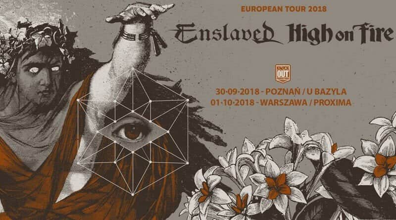 Enslaved i High on Fire w 2018 roku zagrają w Poznaniu i Warszawie