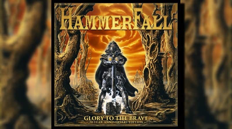 Hammerfall - „Glory To The Brave – 20 Year Anniversary Edition”