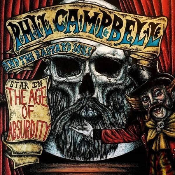 Phil Campbell and the Bastard Sons - The Age of Absurdity album