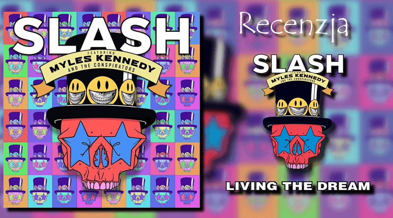 slash living the dream recenzja