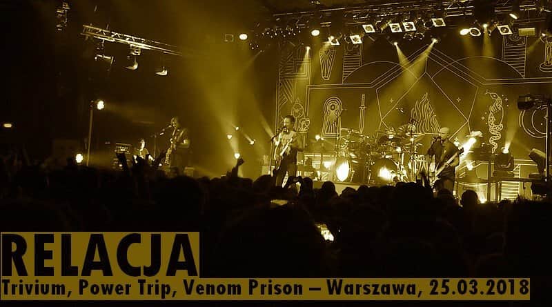 Relacja z koncertu Trivium, Power Trip i Venom Prison w Warszawie 2018