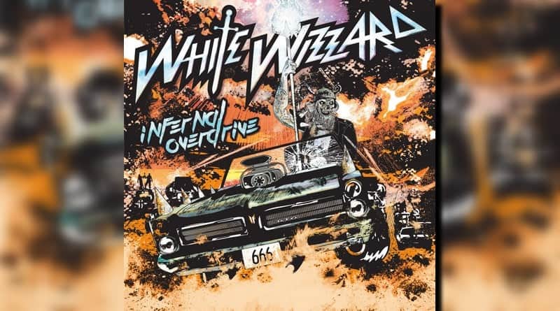 White Wizzard – Infernal Overdrive